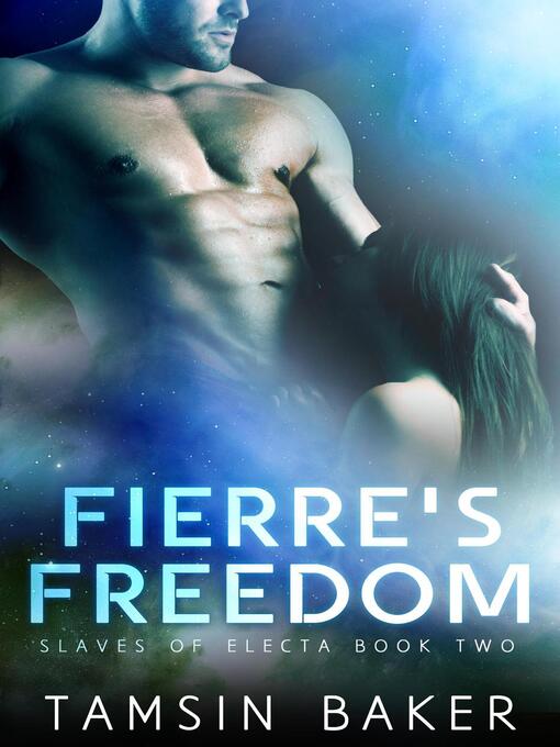 Title details for Fierre's Freedom by Tamsin Baker - Available